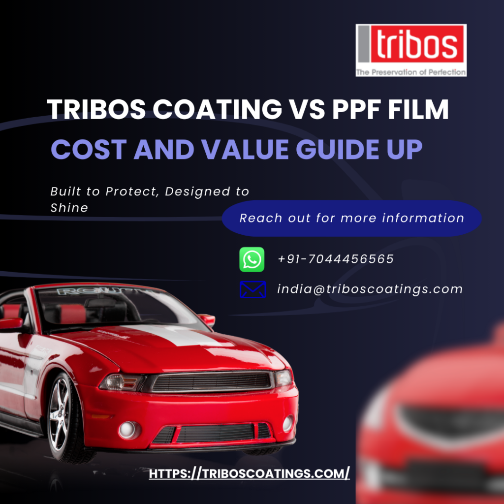 Tribos Coating vs PPF Film Cost and Value Guide Up
