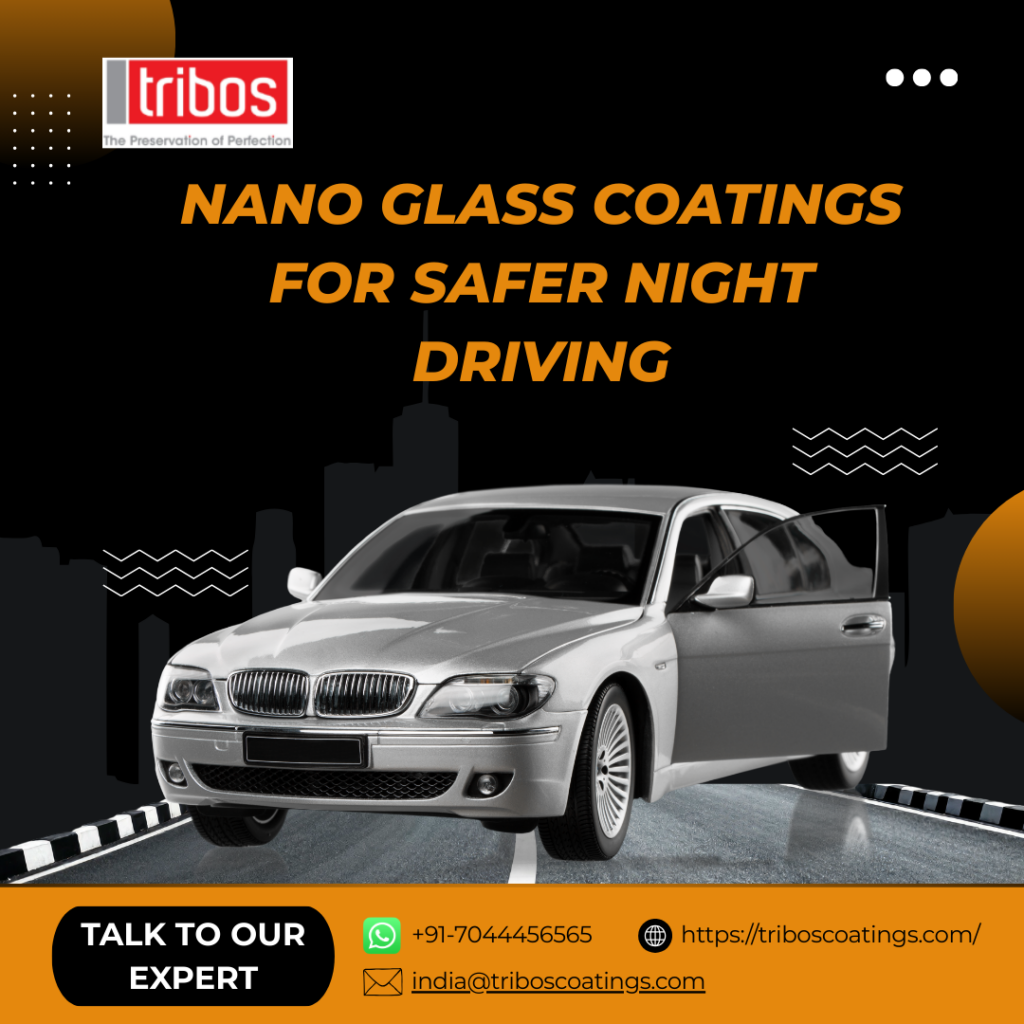 Nano Glass Coatings for Safer Night Driving