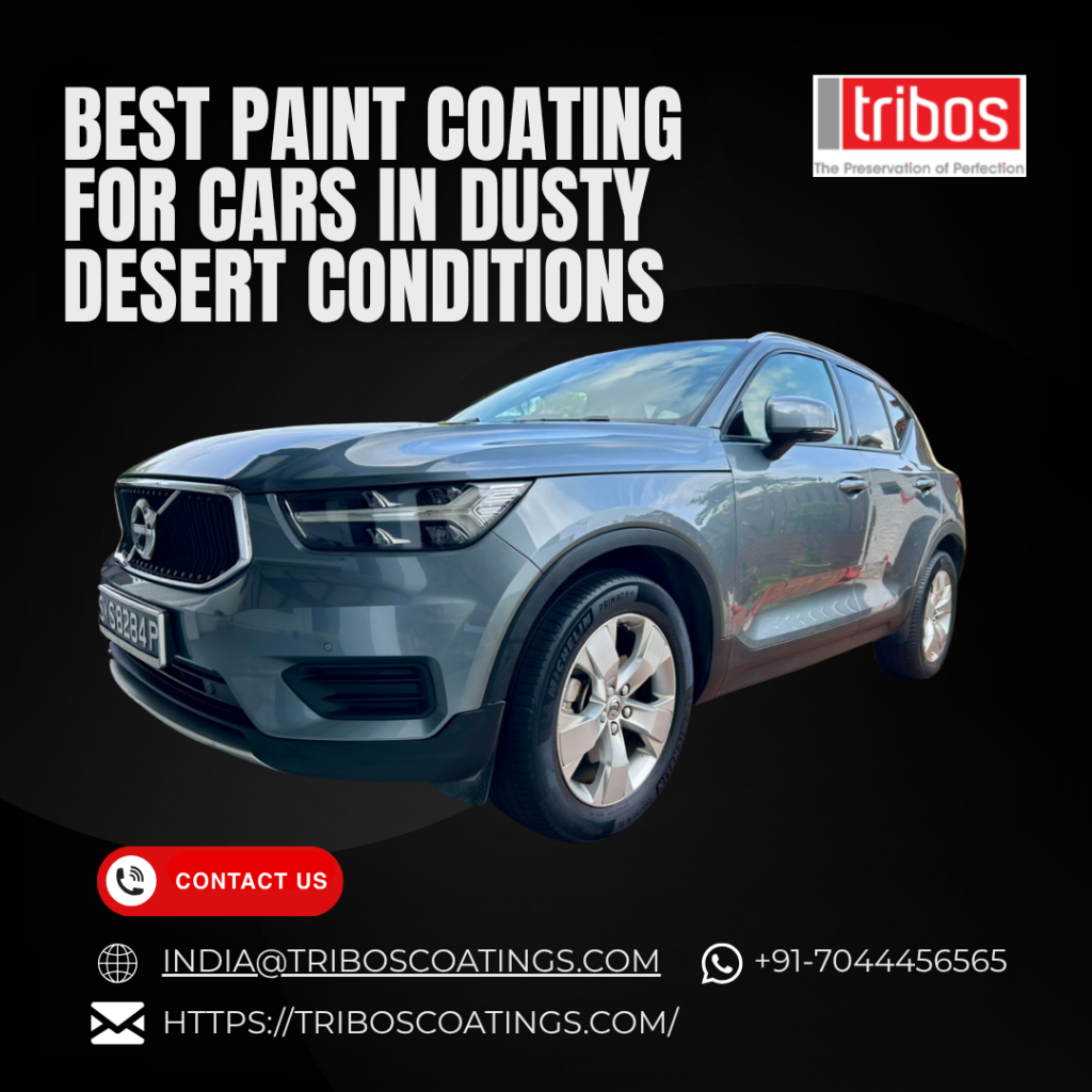 Best Paint Coating for Cars in Dusty Desert Conditions