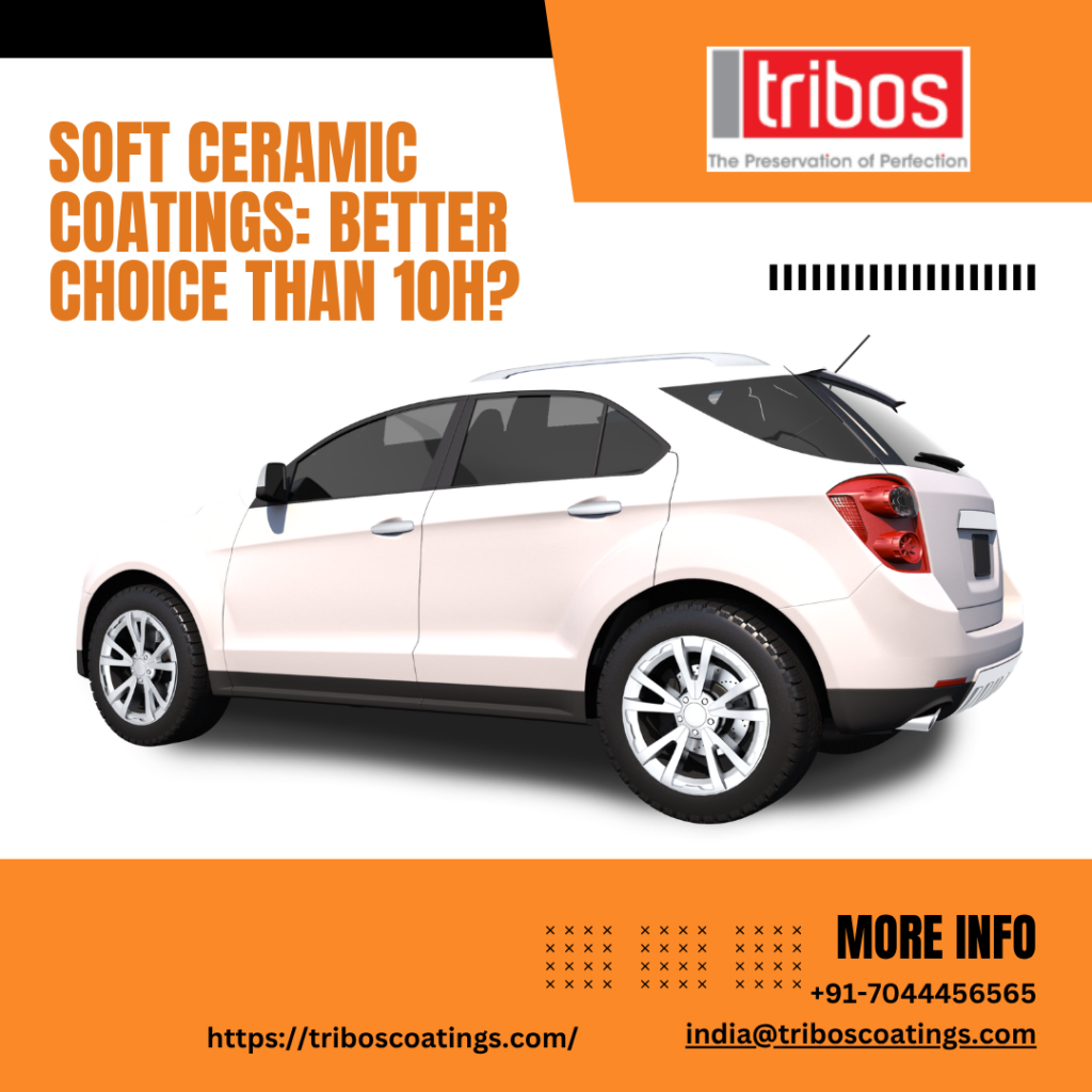 Soft Ceramic Coatings: Better Choice Than 10H?