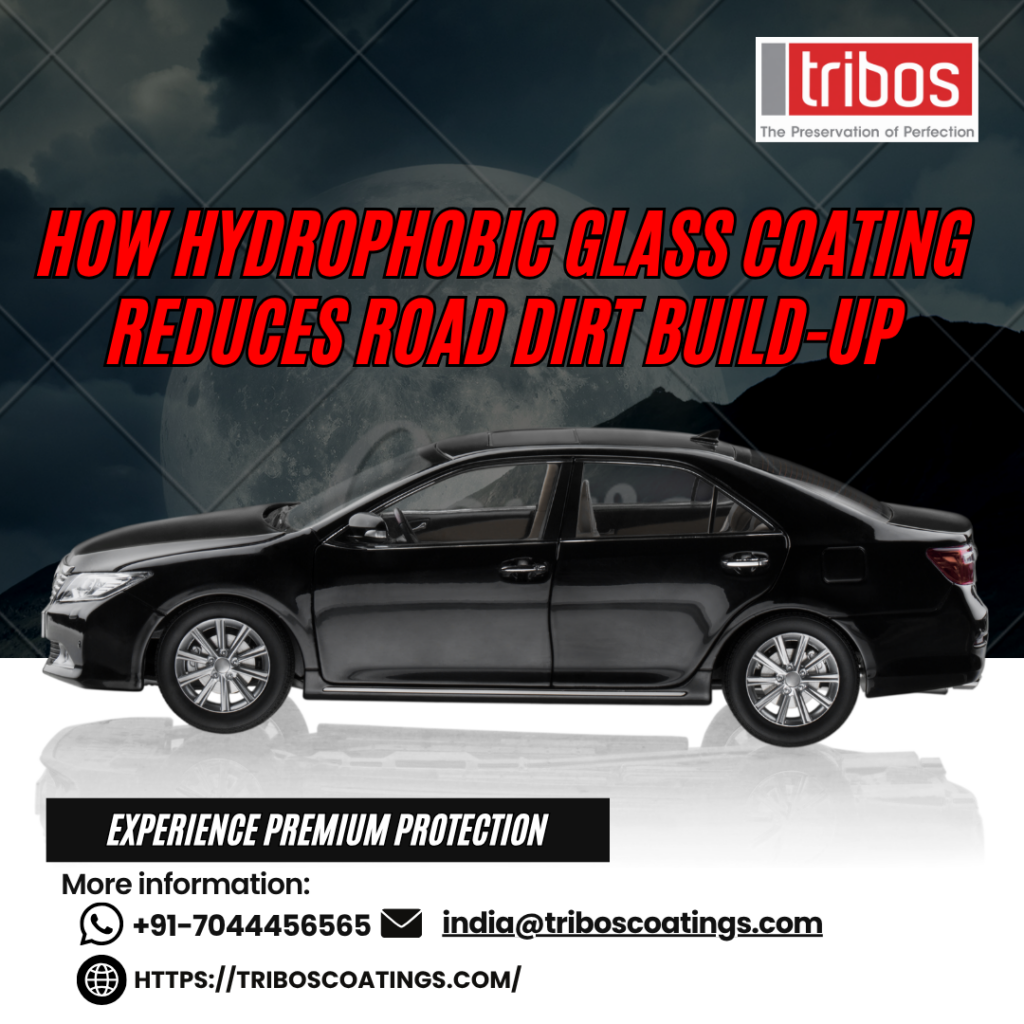 How Hydrophobic Glass Coating Reduces Road Dirt Build-Up