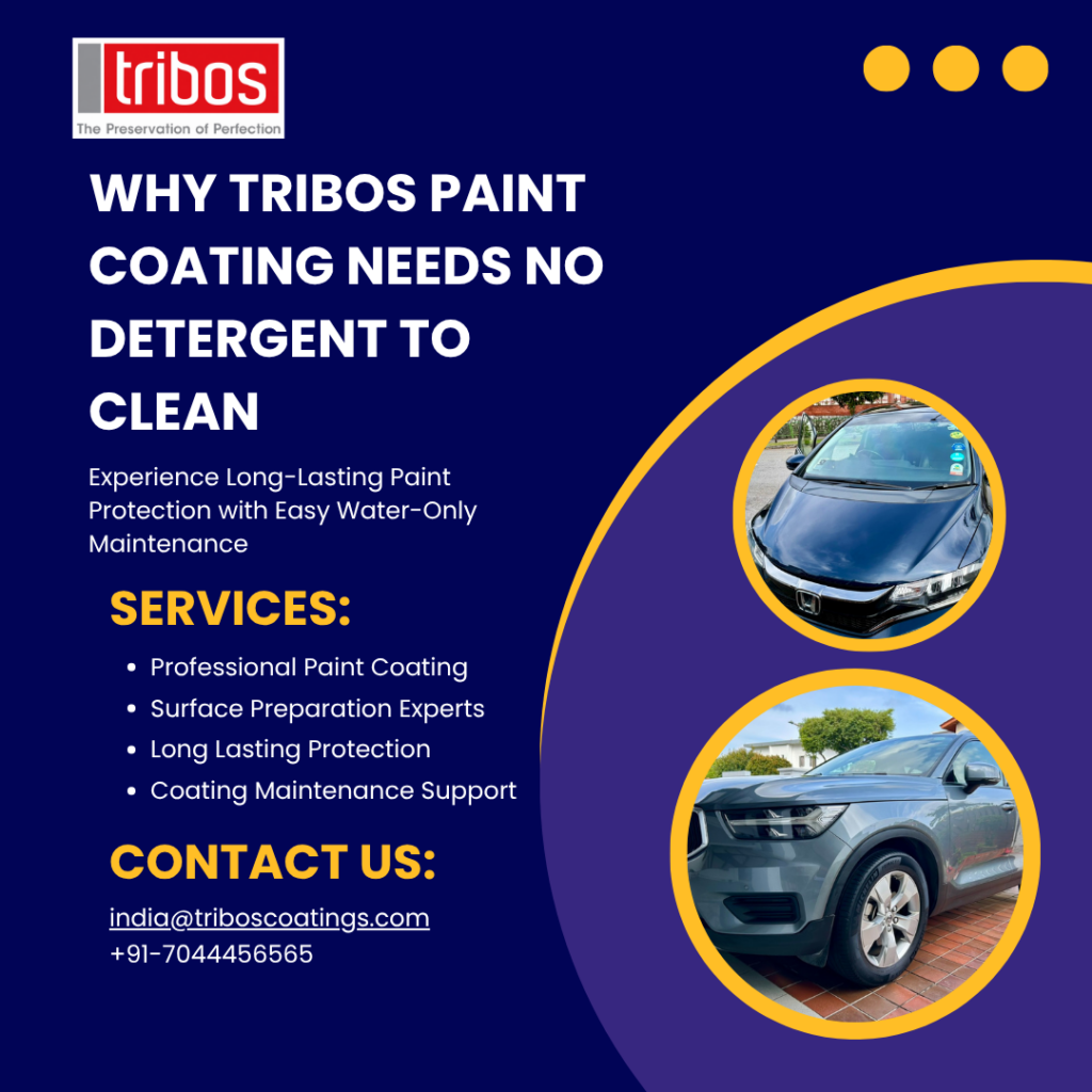 Why TRIBOS Paint Coating Needs No Detergent to Clean