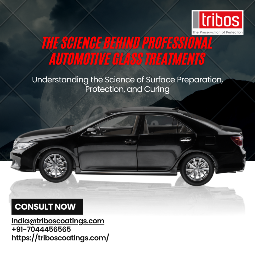The Science Behind Professional Automotive Glass Treatments