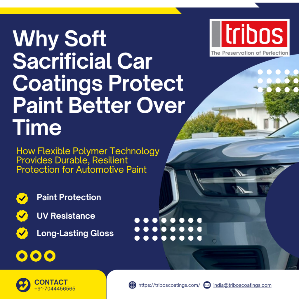 Why Soft Sacrificial Car Coatings Protect Paint Better Over Time