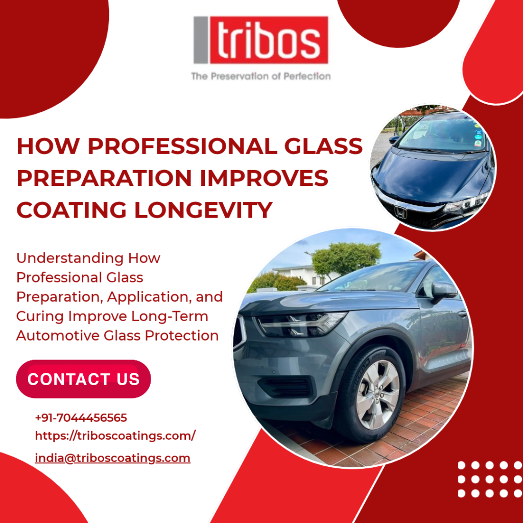 How Professional Glass Preparation Improves Coating Longevity