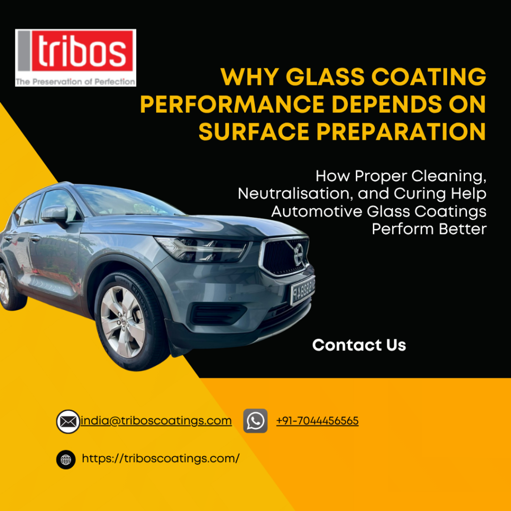 Why Glass Coating Performance Depends on Surface Preparation