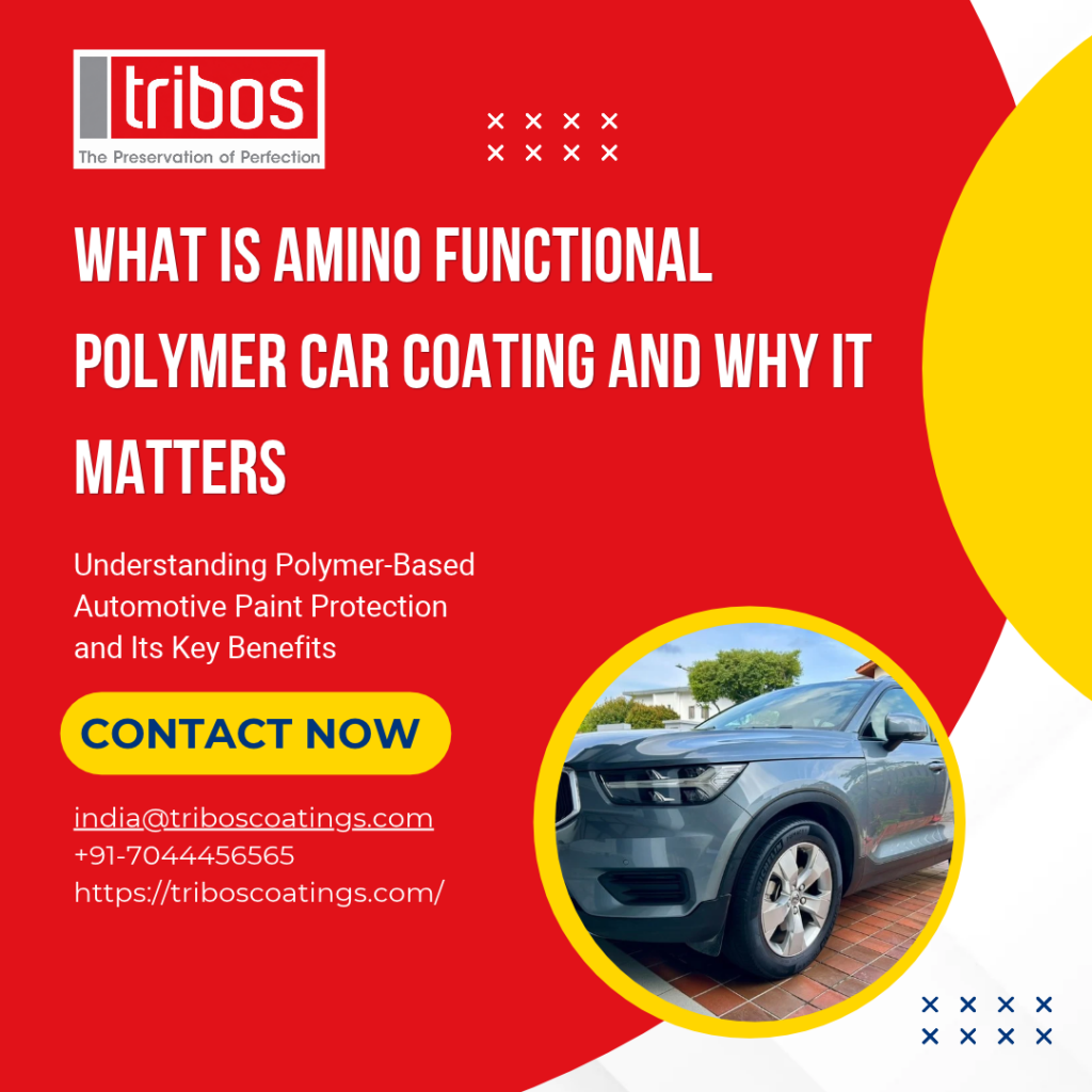 What Is Amino Functional Polymer Car Coating and Why It Matters